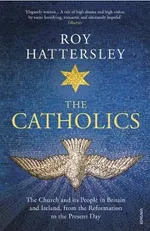 The Catholics - Roy Hattersley