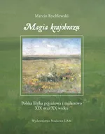 Magia krajobrazu - Marcin Rychlewski
