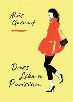 Dress Like a Parisian - Alois Guinut