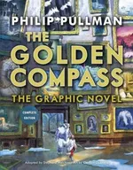 The Golden Compass Graphic Novel - Philip Pullman