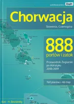 Chorwacja Słowenia Czarnogóra 888 portów i zatok - Bestandig Karl H.