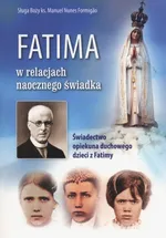 Fatima w relacjach naocznego świadka - Formigao Manuel Nunes
