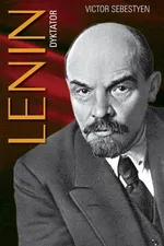 Lenin Dyktator - Victor Sebestyen