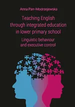 Teaching English through integrated education in lower primary school - Outlet - Anna Parr-Modrzejewska