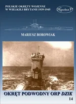 Okręt podwodny ORP Dzik - Mariusz Borowiak