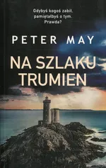 Na szlaku trumien - Peter May
