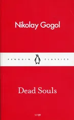 Dead Souls - Nikolay Gogol