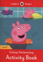 Peppa Pig Going Swimming Activity Book Ladybird Readers Level 1 - Catrin Morris