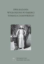 Dwa kazania wygłoszone po śmierci Tomasza Zamoyskiego - Marek Korona