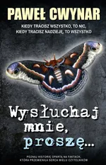 Wysłuchaj mnie, proszę.. - Paweł Cwynar