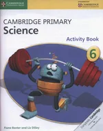 Cambridge Primary Science Activity Book 6 - Fiona Baxter