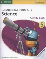 Cambridge Primary Science Activity Book 5 - Fiona Baxter