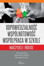 Odpowiedzialność wspólnotowość współpraca w szkole - Stanisław Kowal