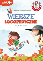 Wiersze logopedyczne dla dzieci - Agnieszka Nożyńska-Demianiuk