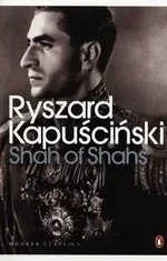 Shah of Shahs - Outlet - Ryszard Kapuściński