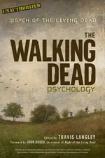 Walking Dead Psychology - Travis Langley