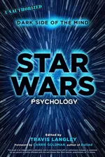 Star Wars Psychology - Travis Langley