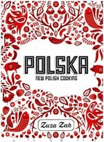 Polska New Polish Cooking - Zuza Zak