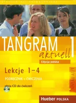Tangram aktuell 1 Podręcznik z ćwiczeniami + CD Lekcje 1-4 - Dallapiazza Rosa-Maria Eduard