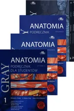 Anatomia Gray: Podręcznik Tom 1-3 + Pytania testowe Tom 1-3 PAKIET