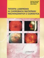 Terapia laserowa w chorobach siatkówki niezwiązanych z cukrzycą - Radosław Kaczmarek