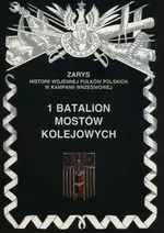 1 batalion mostów kolejowych - Piotr Zarzycki