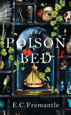 The Poison Bed - E.C. Fremantle