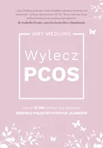 Wylecz PCOS. - Amy Medling