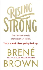 Rising Strong - Brene Brown