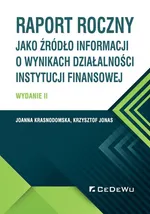 Raport roczny jako źródło informacji o wynikach działalności instytucji finansowej - Krzysztof Jonas