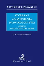 Wybrane zagadnienia prawoznawstwa - Tomasz Przesławski