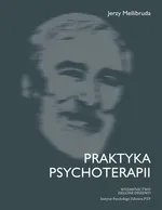 Praktyka psychoterapii - Jerzy Mellibruda