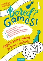 Bored? Games English board games for learners and teachers Gry do nauki angielskiego - Fitz Gerald Ciara