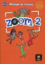 Zoom 2 Język francuski Podręcznik - Jean-Francois Mouliere