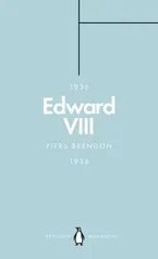 Edward VIII - Piers Brendon