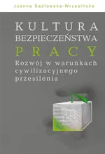 Kultura bezpieczeństwa pracy - Joanna Sadłowska-Wrzesińska