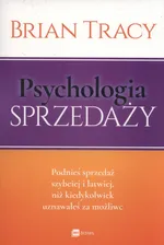 Psychologia sprzedaży - Outlet - Brian Tracy