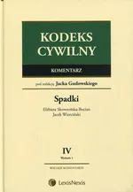 Kodeks cywilny Komentarz Tom 4 Spadki - Elżbieta Skowrońska-Bocian