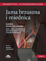 Diagnostyka ultrasonograficzna. Jama brzuszna i miednica - A. Kamaya