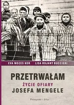 Przetrwałam - wyd. Prószyński - Ewa Mozes-Kor
