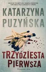Trzydziesta pierwsza. Lipowo tom 3 - wyd. Prószyński - Katarzyna Puzyńska