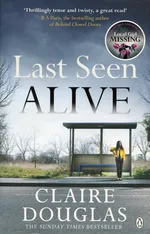 Last Seen Alive - Claire Douglas