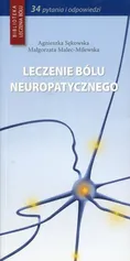 Leczenie bólu neuropatycznego - Małgorzata Malec-Milewska
