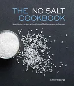 No Salt Cookbook - Emily George