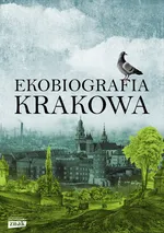 Ekobiografia Krakowa