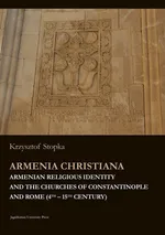 Armenia Christiana - Krzysztof Stopka