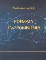 Poematy i wspomnienia - Włodzimierz Krysiński