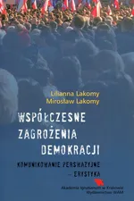 Współczesne zagrożenia demokracji - Lilianna Lakomy
