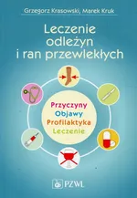 Leczenie odleżyn i ran przewlekłych - Grzegorz Krasowski