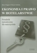 Ekonomia i prawo w hotelarstwie Poradnik metodyczny